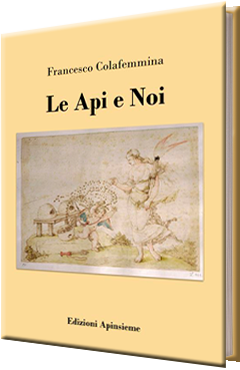 Le Api e Noi Le Api e Noi