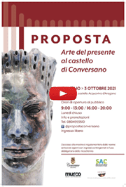 'Proposta' - Arte del presente al Castello di Conversano 