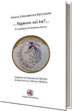 ... Signore sei tu?.... In compagnia di madonna poesia