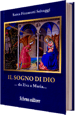 Il sogno di Dio …da Eva a Maria…&nbsp;