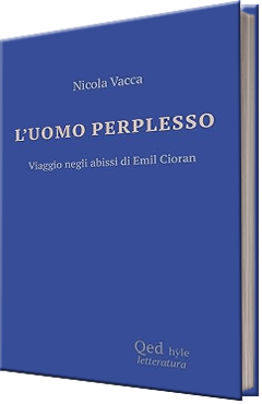 L’uomo Perplesso – Viaggio negli abissi di Emil Cioran