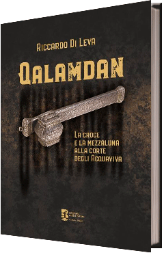 Qalamdan - La croce e la mezzaluna alla corte degli Acquaviva 